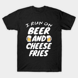 Beer And Cheese Fries T-Shirt